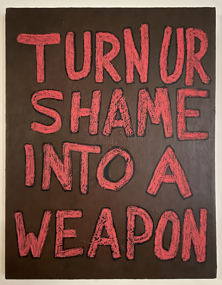 Turn Ur Shame Into a Weapon by Anthony Le