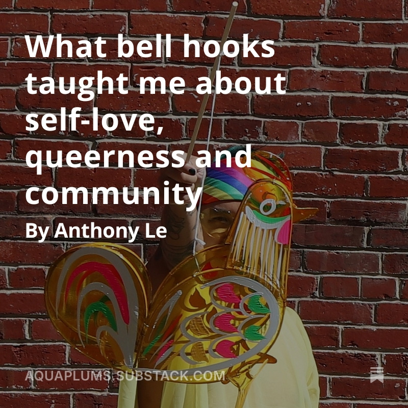 What bell hooks taught me about self-love, queerness and community